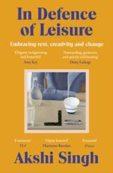 In Defence of Leisure (ISBN: 9781529928945)