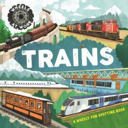 Wheels at Work: Trains (ISBN: 9781526330093)