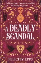 The Society of Free Spirits: A Deadly Scandal (ISBN: 9781444980080)