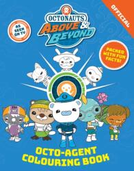 Octonauts Above & Beyond: Octo-Agent Colouring Book (ISBN: 9781408376706)