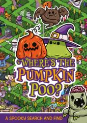 Where's the Pumpkin Poo? (ISBN: 9781408376515)