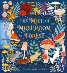 The Mice of Mushroom Forest (ISBN: 9781408375143)