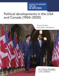 Access to History for the IB Diploma: Political developments in the USA and Canada (ISBN: 9781036014827)