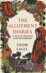 The Allotment Diaries (ISBN: 9780349127736)