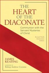 The Heart of the Diaconate (ISBN: 9780809157723)