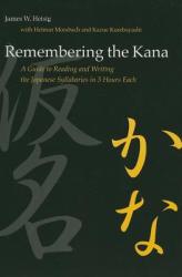 Remembering the Kana - James Heisig (ISBN: 9780824831646)