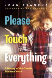 Please Touch Everything (ISBN: 9781459755819)