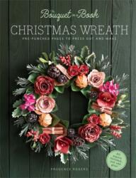 The Bouquet in a Book Christmas Wreath (ISBN: 9781446318713)