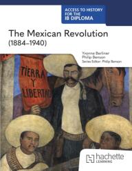 Access to History for the IB Diploma: The Mexican Revolution (ISBN: 9781036014780)