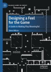 Designing a Feel for the Game (ISBN: 9783032250001)