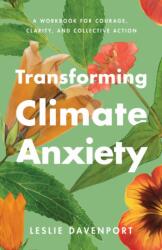 Transforming Climate Anxiety (ISBN: 9781433847967)