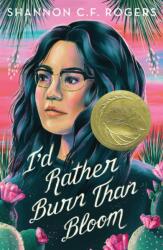 I'd Rather Burn Than Bloom (ISBN: 9781250845658)