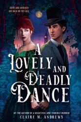 A Lovely and Deadly Dance (ISBN: 9780316575386)
