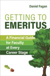 Getting to Emeritus (ISBN: 9781421454689)