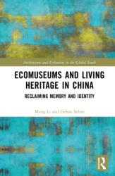 Ecomuseums and Living Heritage in China (ISBN: 9781041277941)