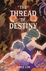 The Thread of Destiny (ISBN: 9781250886200)