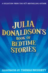 Julia Donaldson's Book of Bedtime Stories (ISBN: 9780008826758)