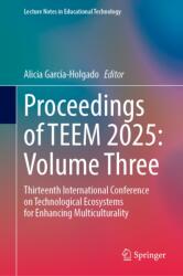 Proceedings of TEEM 2025: Volume Three (ISBN: 9789819590506)