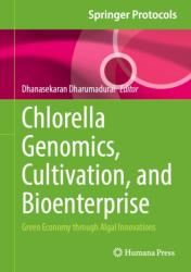 Chlorella Genomics, Cultivation, and Bioenterprise (ISBN: 9781071652756)