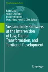 Sustainability Pathways at the Intersection of Law, Digital Transformation, and Territorial Development (ISBN: 9783032272676)