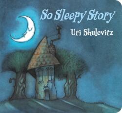 So Sleepy Story (ISBN: 9780374395292)