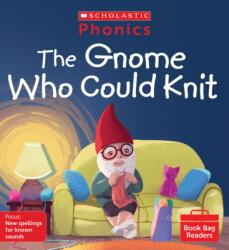 The Gnome Who Could Knit (ISBN: 9780702309274)