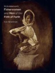 Hill & Adamson's Fisherwomen and Men of the Firth of Forth (ISBN: 9781739416195)
