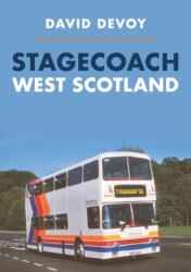 Stagecoach West Scotland (ISBN: 9781445691671)