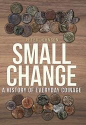 Small Change (ISBN: 9781445689708)