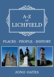 A-Z of Lichfield (ISBN: 9781445691770)