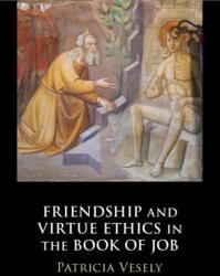 Friendship and Virtue Ethics in the Book of Job (ISBN: 9781108476478)