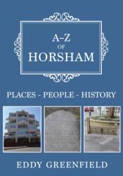 A-Z of Horsham (ISBN: 9781445686318)