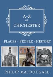 A-Z of Chichester (ISBN: 9781445683409)