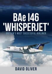BAe I46 'Whisperjet (ISBN: 9781445680996)