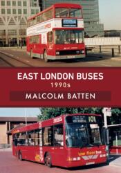 East London Buses: 1990s (ISBN: 9781445680392)