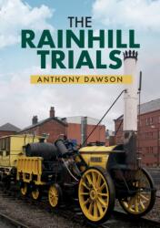 The Rainhill Trials (ISBN: 9781445669755)