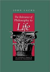 The Relevance of Philosophy to Life (ISBN: 9780826512628)