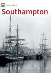 Historic England: Southampton (ISBN: 9781445682457)