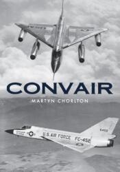 Convair (ISBN: 9781445680873)
