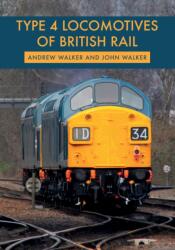 Type 4 Locomotives of British Rail (ISBN: 9781445680095)