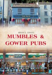 Mumbles & Gower Pubs (ISBN: 9781445674186)