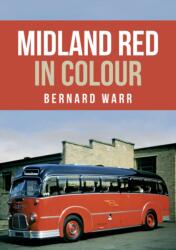 Midland Red in Colour (ISBN: 9781445673783)