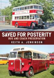 Saved for Posterity (ISBN: 9781445674964)