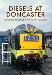 Diesels at Doncaster (ISBN: 9781445667942)