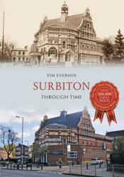 Surbiton Through Time (ISBN: 9781445668383)