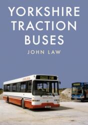 Yorkshire Traction Buses (ISBN: 9781445669694)