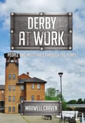 Derby at Work (ISBN: 9781445670096)