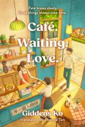 Café. Waiting. Love (ISBN: 9781035434237)