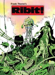 The Frank Thorne Library: Frank Thorne's Ribit Expanded Revised Edition (ISBN: 9781613453254)