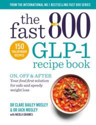 The Fast 800 GLP-1 Recipe Book (ISBN: 9781780726373)